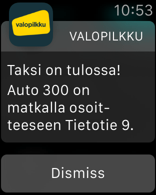 Taksi on tulossa.