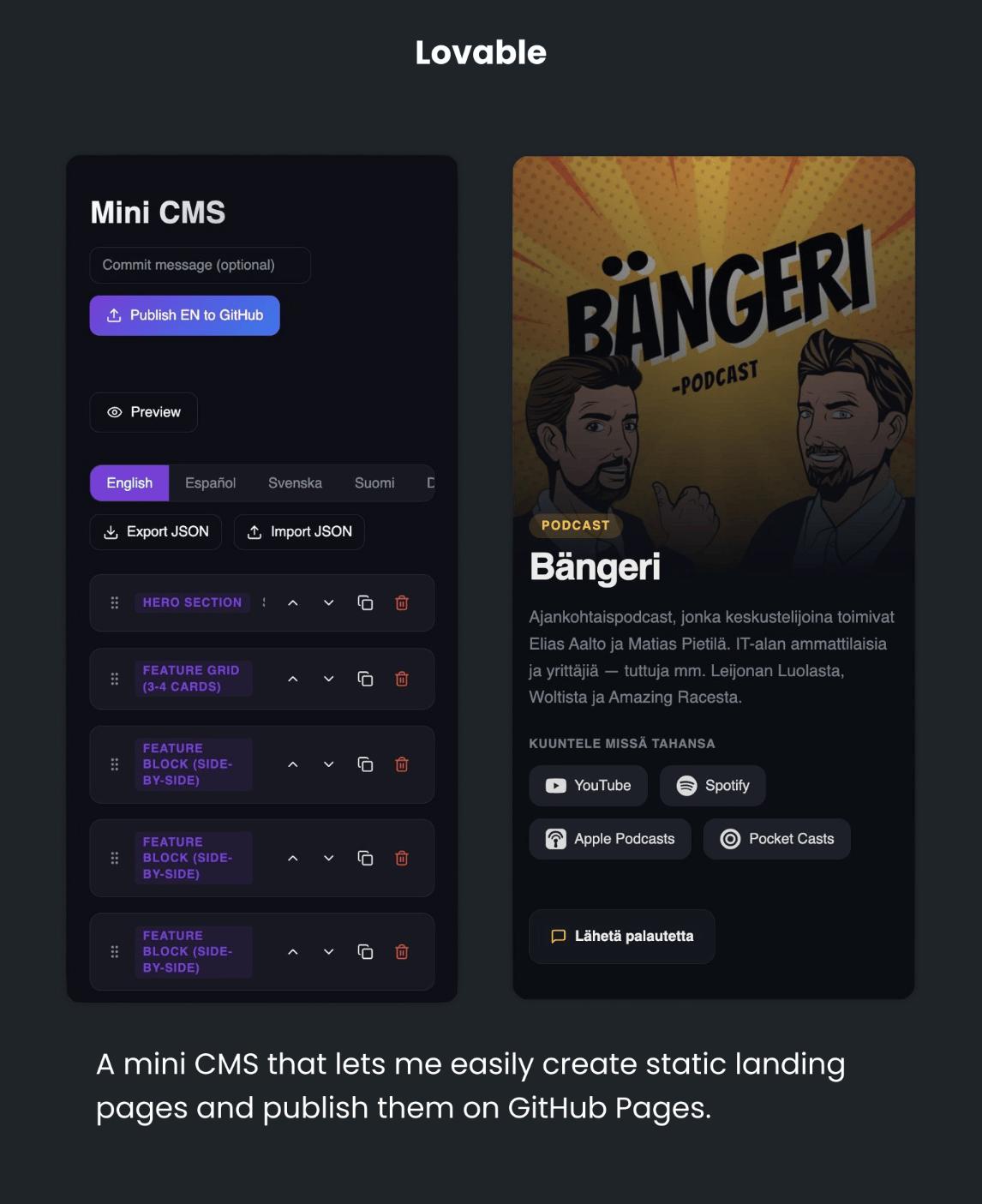 Käyttöliittymä kuvastaa Mini CMS:ää, joka mahdollistaa staattisten laskeutumissivujen luomisen ja julkaisemisen GitHub Pages -palvelussa.